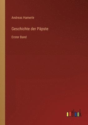 bokomslag Geschichte der Päpste