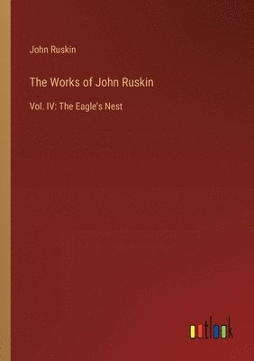 bokomslag The Works of John Ruskin