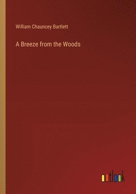 bokomslag Breeze from the Woods
