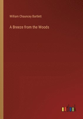 A Breeze from the Woods 1