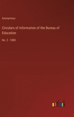 Circulars of Information of the Bureau of Education 1