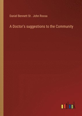 A Doctor's suggestions to the Community 1