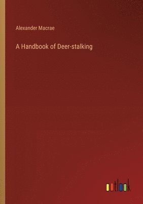 Handbook of Deer-stalking