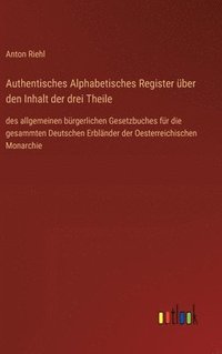 bokomslag Authentisches Alphabetisches Register ber den Inhalt der drei Theile