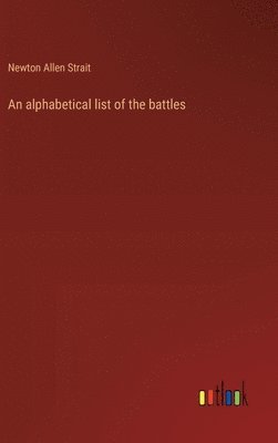 bokomslag An alphabetical list of the battles