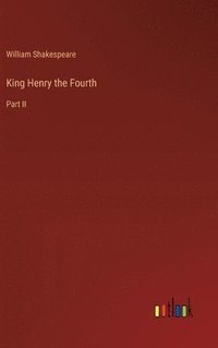 bokomslag King Henry the Fourth