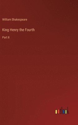bokomslag King Henry the Fourth