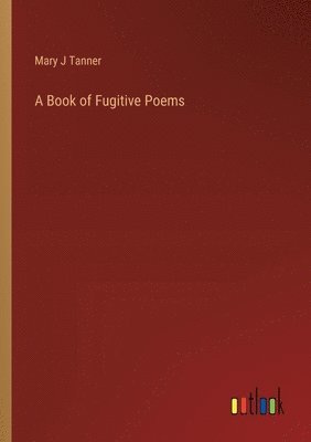bokomslag Book of Fugitive Poems