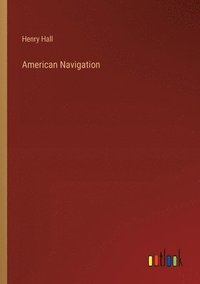 bokomslag American Navigation