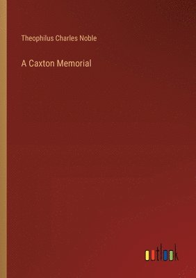 bokomslag Caxton Memorial