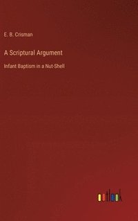 bokomslag A Scriptural Argument