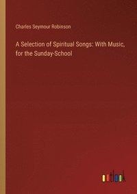 bokomslag Selection of Spiritual Songs