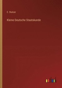 bokomslag Kleine Deutsche Staatskunde