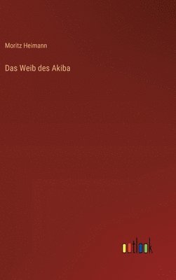 bokomslag Das Weib des Akiba