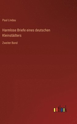 bokomslag Harmlose Briefe eines deutschen Kleinstädters