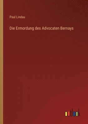 bokomslag Ermordung des Advocaten Bernays
