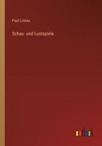 bokomslag Schau- und Lustspiele