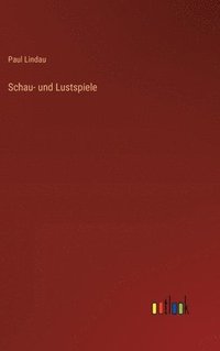 bokomslag Schau- und Lustspiele