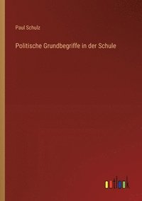 bokomslag Politische Grundbegriffe in der Schule