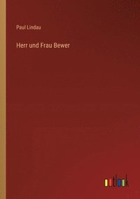 bokomslag Herr und Frau Bewer