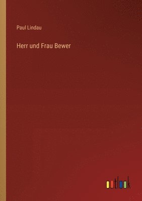 bokomslag Herr und Frau Bewer