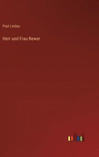 bokomslag Herr und Frau Bewer