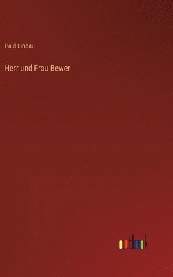 bokomslag Herr und Frau Bewer