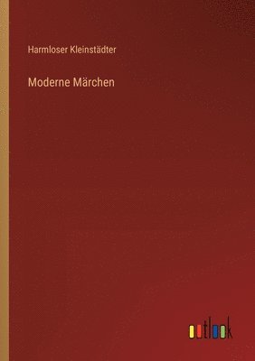 Moderne Mrchen 1