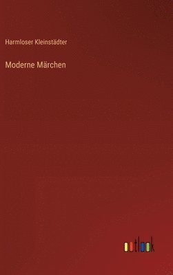 Moderne Mrchen 1