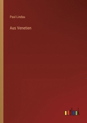 bokomslag Aus Venetien