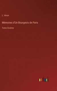 bokomslag Mmoires d'Un Bourgeois de Paris