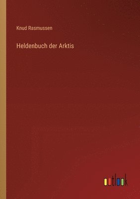 bokomslag Heldenbuch der Arktis