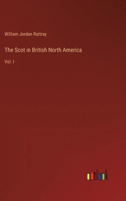 bokomslag Scot in British North America
