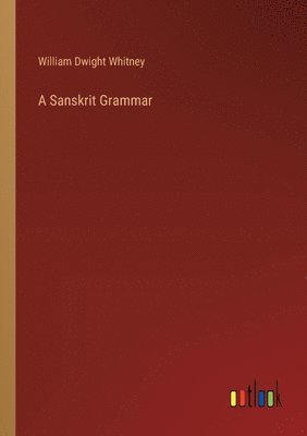 bokomslag A Sanskrit Grammar