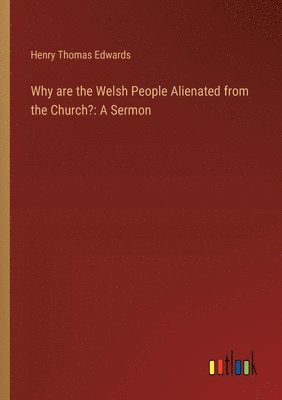 bokomslag Why are the Welsh People Alienated from the Church?