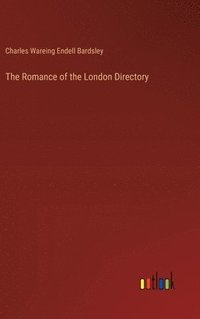 bokomslag Romance of the London Directory