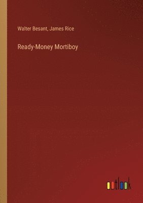 Ready-Money Mortiboy 1