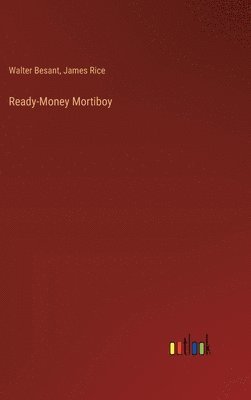 Ready-Money Mortiboy 1