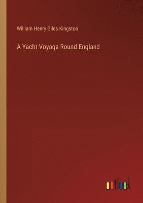 Yacht Voyage Round England
