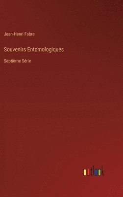 Souvenirs Entomologiques 1