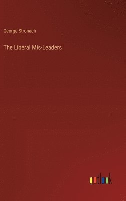 bokomslag Liberal Mis-Leaders