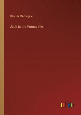 Jack in the Forecastle 1