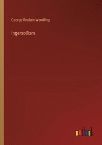 bokomslag Ingersollism
