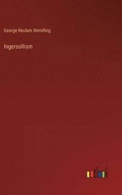 Ingersollism 1