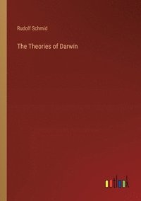 bokomslag The Theories of Darwin