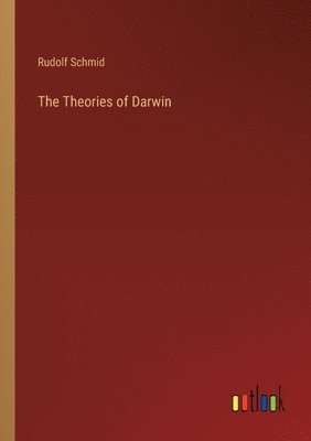 bokomslag The Theories of Darwin