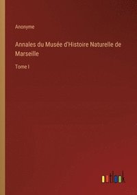 bokomslag Annales du Musée d'Histoire Naturelle de Marseille