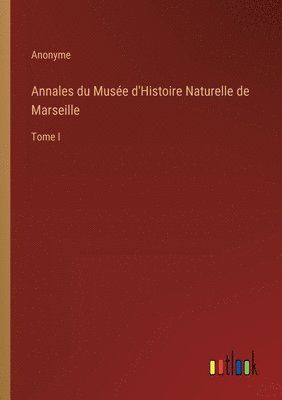 bokomslag Annales du Musée d'Histoire Naturelle de Marseille