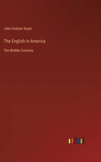 bokomslag The English in America