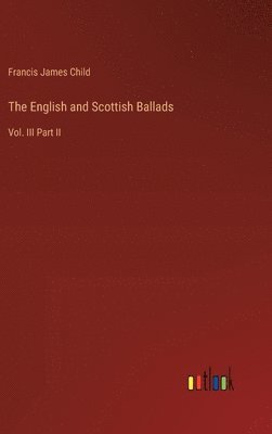 The English and Scottish Ballads 1